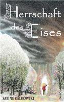 Herrschaft des Eises