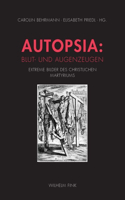 Autopsia: Blut- Und Augenzeugen