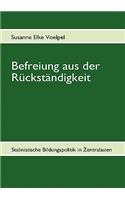 Befreiung aus der Rückständigkeit