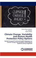 Climate Change, Variability and Human Health Protection Policy Options