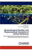 Bacteriological Quality and Phytochemical Contents of Herbal Medicines