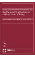 Liability for Artificial Intelligence and the Internet of Things