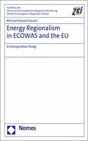 Energy Regionalism in Ecowas and the Eu