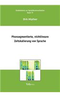 Phonsegmentierte, nichtlineare Zeitskalierung von Sprache