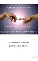 Personlichkeitsentwicklung Durch Progressive Psychosynthese