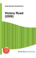 Victory Road (2008): (English)