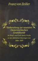 Vorbereitung zur neuesten Oesterreichischen Gesetzkunde