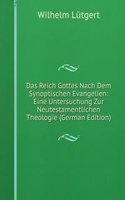 Das Reich Gottes nach dem Synoptischen Evangelien