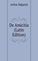 De Amicitia (Latin Edition)