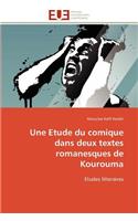 Une etude du comique dans deux textes romanesques de kourouma: (Omn.Univ.Europ.)