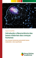 Introdução a Neurociência das bases materiais das crenças humanas