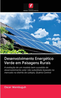 Desenvolvimento Energético Verde em Paisagens Rurais