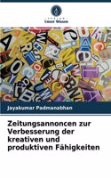 Zeitungsannoncen zur Verbesserung der kreativen und produktiven Fähigkeiten