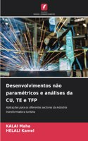 Desenvolvimentos não paramétricos e análises da CU, TE e TFP
