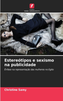 Estereótipos e sexismo na publicidade