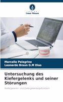 Untersuchung des Kiefergelenks und seiner Störungen