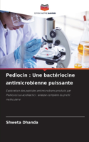 Pediocin: Une bactériocine antimicrobienne puissante