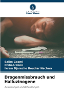 Drogenmissbrauch und Halluzinogene