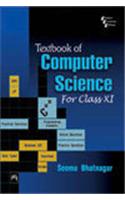 Textbook Of Computer Science : For Class Xi