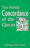 The Handy Concordance of the Quran