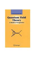 Quantum Field Theory: A Modern Perspective: Physics