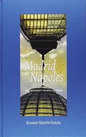MADRID NAPOLES: DOS CIUDADES UN SOLO CORAZON