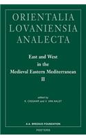 East and West in the Medieval Eastern Mediterranean II