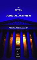 The Myth of Judicial Activism