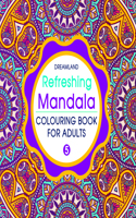 Refreshing Mandala - Colouring Book for Adults