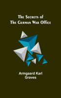 Secrets of the German War Office