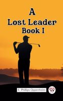 Lost Leader Book I