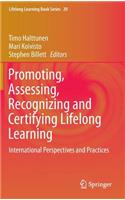 Promoting, Assessing, Recognizing and Certifying Lifelong Learning