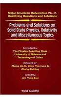 Problems and Solutions on Solid State Physics, Relativity and Miscellaneous Topics