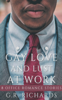 Gay Love and Lust at Work