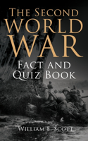 Second World War Fact and Quiz Book