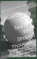 Reflections of a Teacher Who Shaped Thousands