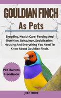 Gouldian Finch as Pets