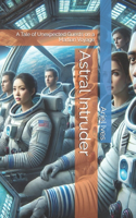 Astral Intruder: A Tale of Unexpected Guests on a Martian Voyage