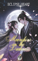 Moonshine in the darkness
