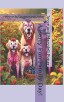 Berry Fun Family Day!