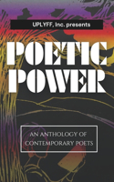 Uplyff Inc Presents Poetic Power