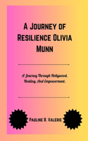 A Journey of Resilience Olivia Munn