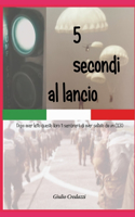 5 secondi al lancio: Paracadutisti militari un mondo a parte