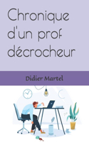 Chronique d'un prof décrocheur