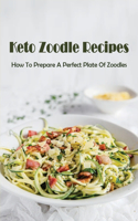 Keto Zoodle Recipes