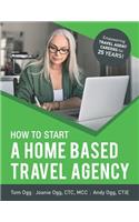 How to Start a Home Based Travel Agency