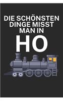 Die schönsten Dinge misst man in ho: Bestandsbuch für Eisenbahner und Modelleisenbahn Fans mit Spruch. 120 Seiten mit Seitenzahlen. Zum verfolgen des Modell-Bestands.