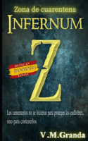 Infernum Z: Zona de cuarentena: Los cementerios no se hicieron para proteger a los cadáveres, sino para contenerlos.(1 Infernum Z)