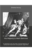 His Majesty's Well-Beloved