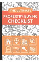 Ultimate Property Buying Checklist: First Time Home Buyers Guide for Home Purchase, Property Inspection Checklist, House Flipping Book, Real Estate Wholesaling and Investment Checklist